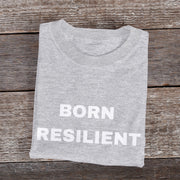 Born Resilient Premium Cotton T-Shirt