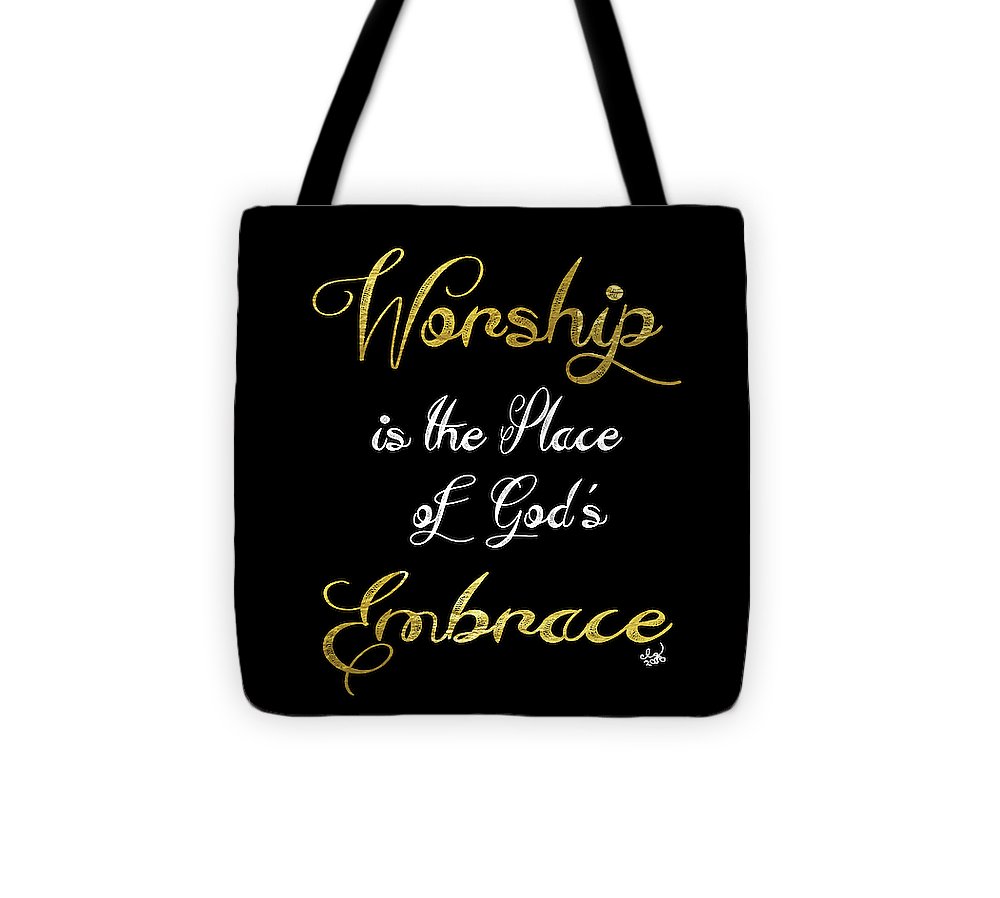 Worship Is The Place Of God's Embrace 2 - Tote Bag – Choose Wholeness